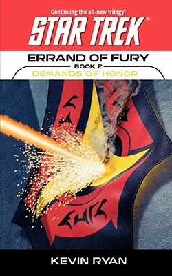 Star Trek: La serie original: Errand of Fury #2: Exigencias de honor - Star Trek: The Original Series: Errand of Fury #2: Demands of Honor