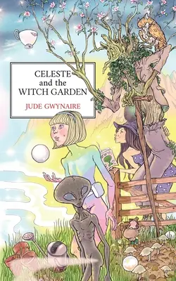 Celeste y el jardín de las brujas - Celeste and The Witch Garden