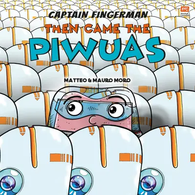 Then Came the Piwuas: Volumen 3 - Then Came the Piwuas: Volume 3