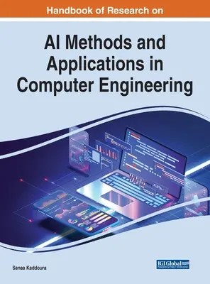 Manual de investigación sobre métodos y aplicaciones de IA en ingeniería informática - Handbook of Research on AI Methods and Applications in Computer Engineering