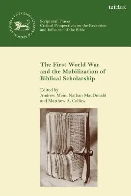 La Primera Guerra Mundial y la movilización de la erudición bíblica - The First World War and the Mobilization of Biblical Scholarship