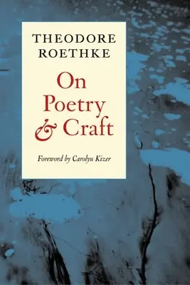 Sobre poesía y oficio: Prosas escogidas - On Poetry and Craft: Selected Prose