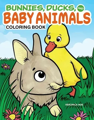 Libro para colorear de conejitos, patos y bebés - Bunnies, Ducks, and Baby Animals Coloring Book