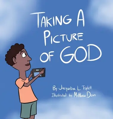 Una foto de Dios - Taking A Picture of God