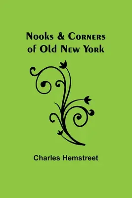 Rincones y esquinas del viejo Nueva York - Nooks & Corners of Old New York