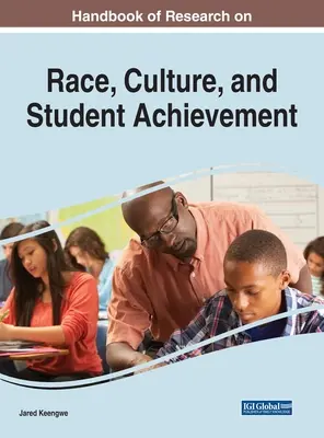 Handbook of Research on Race, Culture, and Student Achievement (Manual de investigación sobre raza, cultura y rendimiento académico) - Handbook of Research on Race, Culture, and Student Achievement