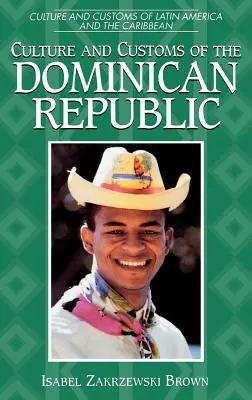 Cultura y costumbres de la República Dominicana - Culture and Customs of the Dominican Republic