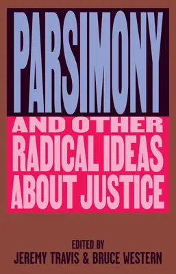 Parsimonia y otras ideas radicales sobre la justicia - Parsimony and Other Radical Ideas about Justice