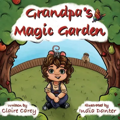 El jardín mágico del abuelo - Grandpa's Magic Garden