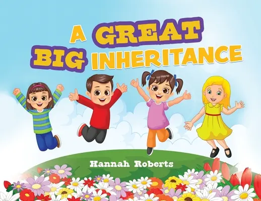 Una gran herencia - A Great Big Inheritance