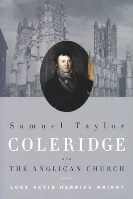 Samuel Taylor Coleridge y la Iglesia Anglicana - Samuel Taylor Coleridge and the Anglican Church