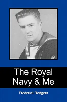 La Marina Real y yo - The Royal Navy & Me