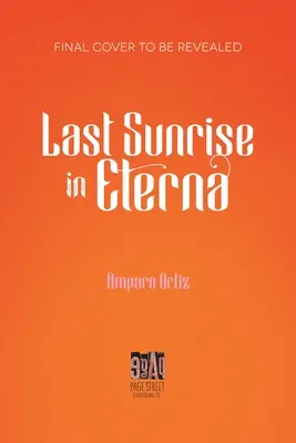 El último amanecer en Eterna - Last Sunrise in Eterna