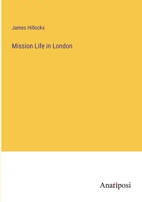 La vida misionera en Londres - Mission Life in London