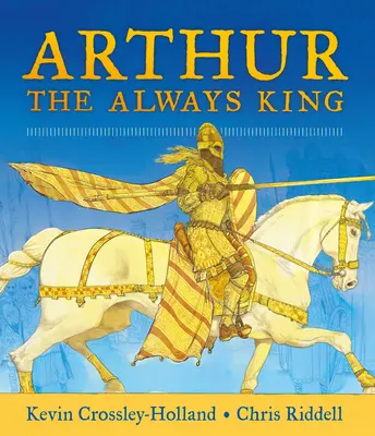 Arturo, el Rey de Siempre - Arthur, the Always King