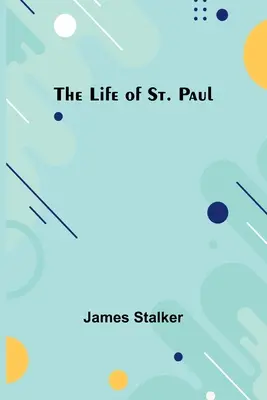 La vida de San Pablo - The Life of St. Paul