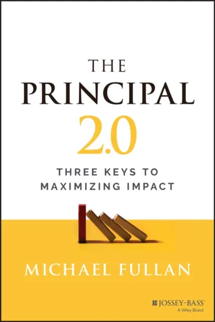 El director 2.0: Tres claves para maximizar el impacto - The Principal 2.0: Three Keys to Maximizing Impact