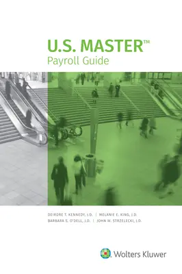 Guía maestra de nóminas de EE.UU: Edición 2021 - U.S. Master Payroll Guide: 2021 Edition
