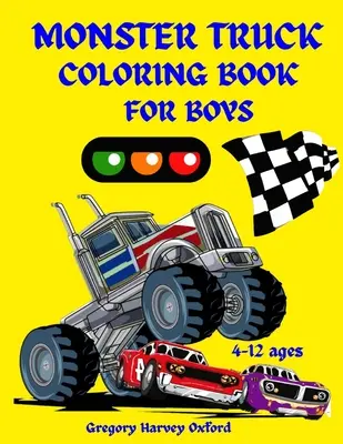 Monster Truck libro para colorear para los niños: Gran regalo para los niños de edades 4-8,2-4,6-10,6-8,3-5(US Edition).Perfect for toddlers Kindergarten and preschools (Kids - Monster Truck coloring book for boys: Great gift for boys ages 4-8,2-4,6-10,6-8,3-5(US Edition).Perfect for toddlers Kindergarten and preschools (Kids