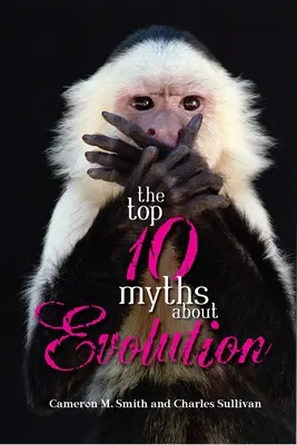 Los 10 mitos principales sobre la evolución - The Top 10 Myths about Evolution