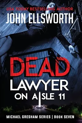 Abogado muerto en el pasillo 11 - Dead Lawyer on Aisle 11