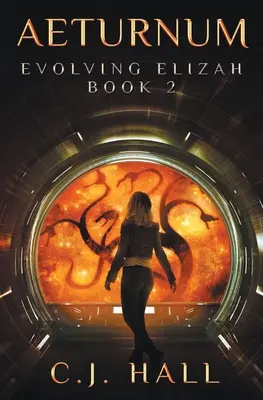 Aeturnum: Evolving Elizah Libro 2 - Aeturnum: Evolving Elizah Book 2