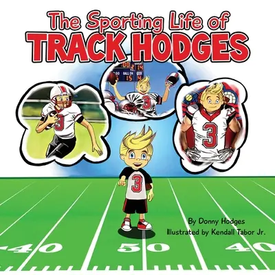 La vida deportiva de Track Hodges - The Sporting Life of Track Hodges