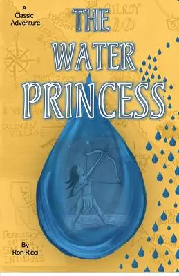 La princesa del agua: Una Aventura Clásica - The Water Princess: A Classic Adventure