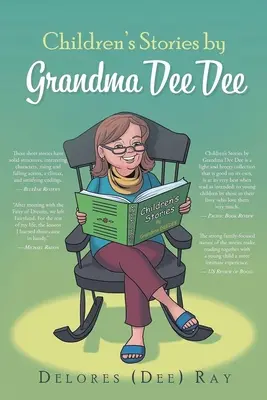 Cuentos infantiles de la abuela Dee Dee (Ray Delores (Dee)) - Children's Stories by Grandma Dee Dee (Ray Delores (Dee))