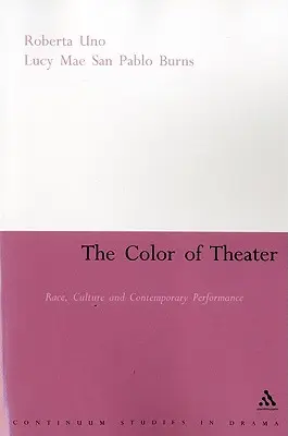 El color del teatro: Raza, cultura e interpretación contemporánea - The Color of Theater: Race, Culture and Contemporary Performance