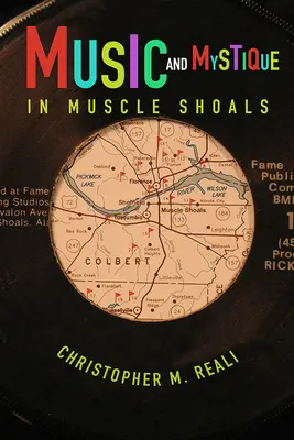 Música y mística en Muscle Shoals - Music and Mystique in Muscle Shoals