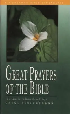 Grandes oraciones de la Biblia - Great Prayers of the Bible