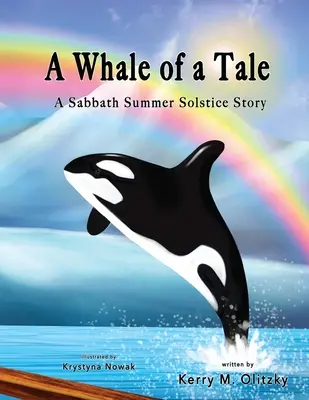 Un cuento de ballenas: Una historia del solsticio de verano sabático - A Whale of a Tale: A Sabbath Summer Solstice Story