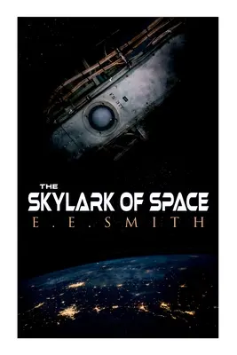 La alondra del espacio - The Skylark of Space