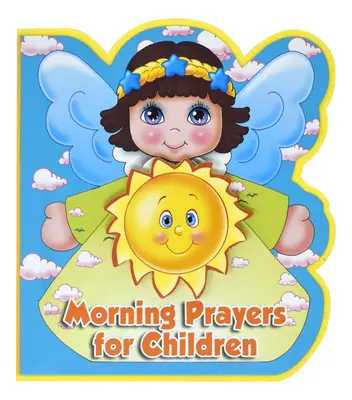 Oraciones de la mañana para niños - Morning Prayers for Children