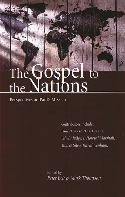 El Evangelio a las Naciones: Perspectivas sobre la misión de Pablo: En honor de Peter T. O'Brien - The Gospel to the Nations: Perspectives on Paul's Mission: In Honour of Peter T. O'Brien