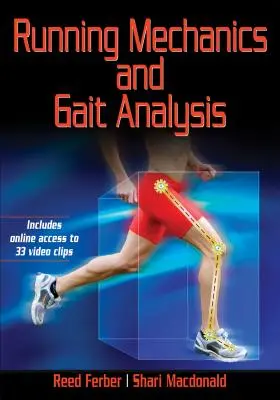 Mecánica de la carrera y análisis de la marcha - Running Mechanics and Gait Analysis