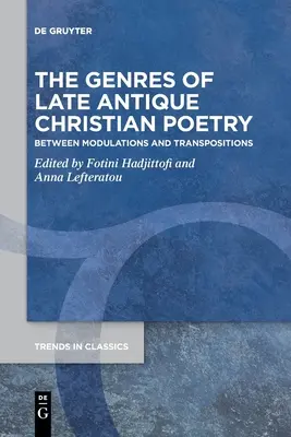 Los géneros de la poesía cristiana tardoantigua - The Genres of Late Antique Christian Poetry
