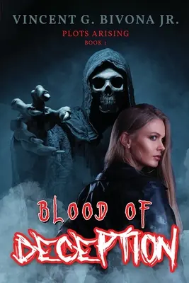 La sangre del engaño: Complots Arising - Libro 1 - Blood of Deception: Plots Arising - Book 1