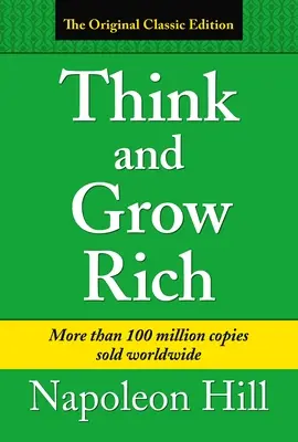 Piense y hágase rico: Edición clásica - Think and Grow Rich: Classic Edition