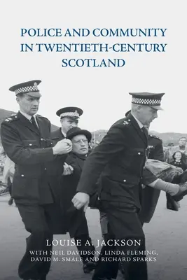 Policía y comunidad en la Escocia del siglo XX - Police and Community in Twentieth-Century Scotland