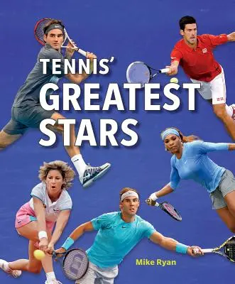 Las grandes estrellas del tenis - Tennis' Greatest Stars