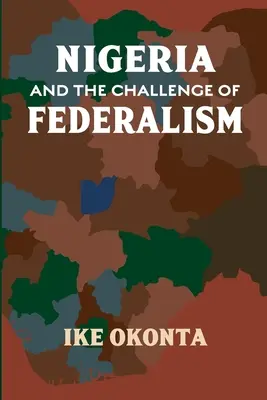 Nigeria y el reto del federalismo - Nigeria and the Challenge of Federalism