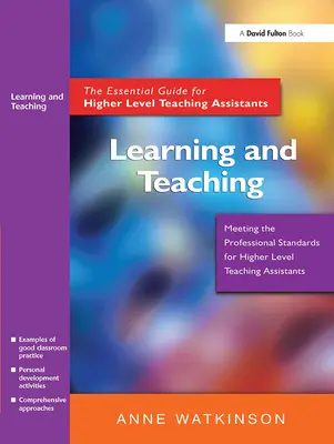 Aprendizaje y Enseñanza: La Guía Esencial para Ayudantes de Docencia de Nivel Superior - Learning and Teaching: The Essential Guide for Higher Level Teaching Assistants