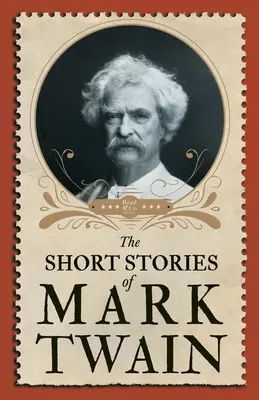 Los cuentos de Mark Twain - The Short Stories of Mark Twain