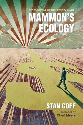 La ecología de Mammon - Mammon's Ecology