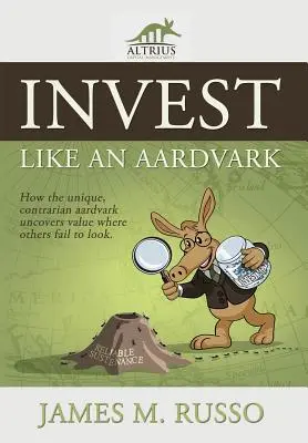 Invertir como un oso hormiguero - Invest Like an Aardvark