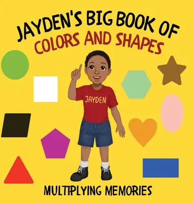 Jayden's Big Book of Colors and Shapes (El gran libro de colores y formas de Jayden) - Jayden's Big Book of Colors and Shapes