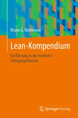 Lean-Kompendium: Introducción a la teoría moderna de la fermentación - Lean-Kompendium: Einfhrung in Die Moderne Fertigungstheorie