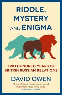 Enigma, misterio y adivinanza: doscientos años de relaciones británico-rusas - Riddle, Mystery, and Enigma: Two Hundred Years of British-Russian Relations